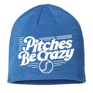 Pitches Be Crazy Softball Pitcher Gift Sustainable Beanie