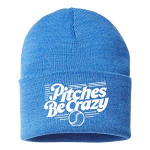 Pitches Be Crazy Softball Pitcher Gift Sustainable Knit Beanie