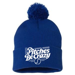 Pitches Be Crazy Softball Pitcher Gift Pom Pom 12in Knit Beanie