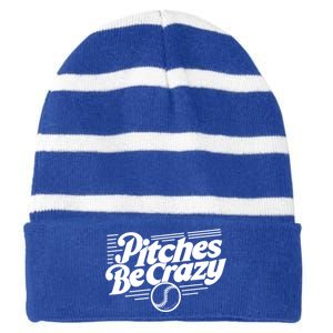 Pitches Be Crazy Softball Pitcher Gift Striped Beanie with Solid Band