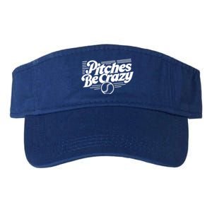 Pitches Be Crazy Softball Pitcher Gift Valucap Bio-Washed Visor