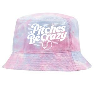 Pitches Be Crazy Softball Pitcher Gift Tie-Dyed Bucket Hat