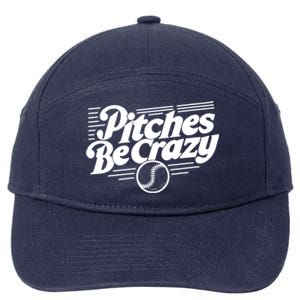 Pitches Be Crazy Softball Pitcher Gift 7-Panel Snapback Hat