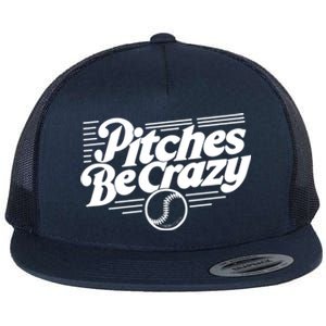 Pitches Be Crazy Softball Pitcher Gift Flat Bill Trucker Hat