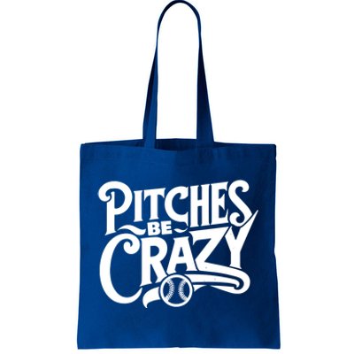 Pitches Be Crazy Softball Pitcher Gift Tote Bag