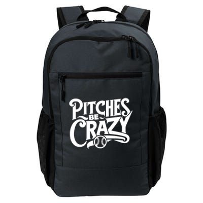 Pitches Be Crazy Softball Pitcher Gift Daily Commute Backpack