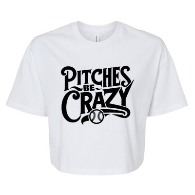 Pitches Be Crazy Softball Pitcher Gift Bella+Canvas Jersey Crop Tee