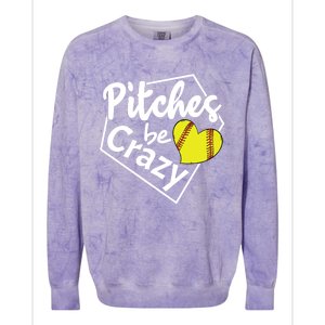 Pitches Be Crazy Softball Player Funny Funny Gift Colorblast Crewneck Sweatshirt