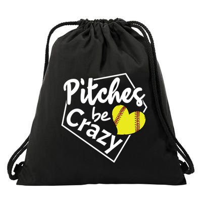 Pitches Be Crazy Softball Player Funny Funny Gift Drawstring Bag
