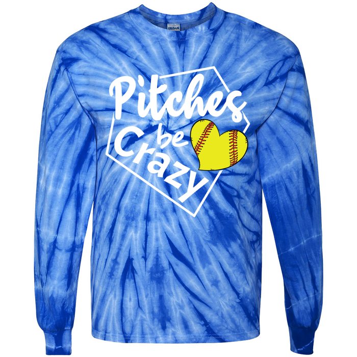 Pitches Be Crazy Softball Player Funny Funny Gift Tie-Dye Long Sleeve Shirt