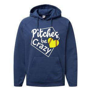 Pitches Be Crazy Softball Player Funny Funny Gift Performance Fleece Hoodie