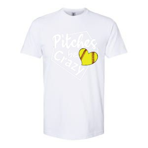 Pitches Be Crazy Softball Player Funny Funny Gift Softstyle CVC T-Shirt