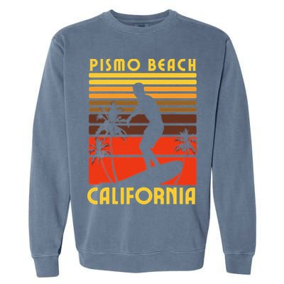 Pismo Beach California Surf Summer Vacation Vintage Garment-Dyed Sweatshirt