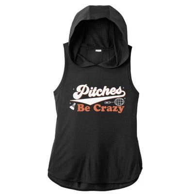 Pitches Be Crazy Funny Badminton Players Pitches Sport Lover Gift Ladies PosiCharge Tri-Blend Wicking Draft Hoodie Tank