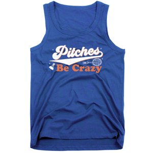 Pitches Be Crazy Funny Badminton Players Pitches Sport Lover Gift Tank Top