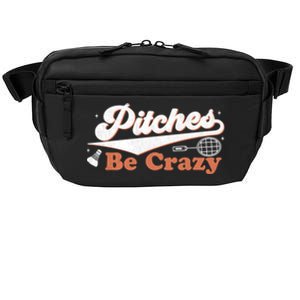 Pitches Be Crazy Funny Badminton Players Pitches Sport Lover Gift Crossbody Pack