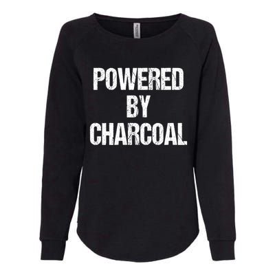 Powered By Charcoal Bbq Grill Barbecue Gift Womens California Wash Sweatshirt