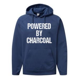 Powered By Charcoal Bbq Grill Barbecue Gift Performance Fleece Hoodie