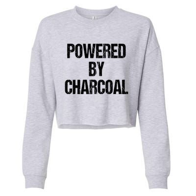 Powered By Charcoal Bbq Grill Barbecue Gift Cropped Pullover Crew