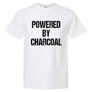 Powered By Charcoal Bbq Grill Barbecue Gift Garment-Dyed Heavyweight T-Shirt