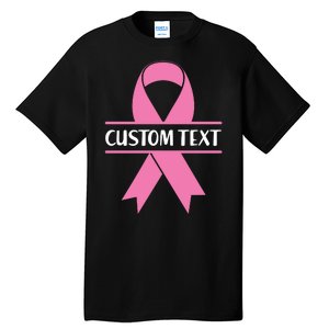 Personalize Breast Cancer Awareness Custom Text Tall T-Shirt