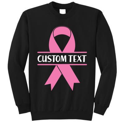 Personalize Breast Cancer Awareness Custom Text Tall Sweatshirt