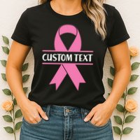 Personalize Breast Cancer Awareness Custom Text Womens T-Shirt