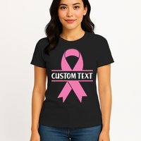 Personalize Breast Cancer Awareness Custom Text Womens T-Shirt
