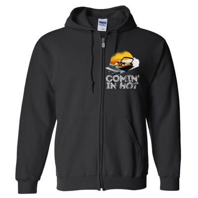 Pontoon Boat Comin In Hot Funny Boating Lake For Dad Full Zip Hoodie