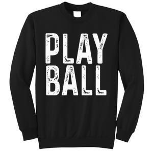 Play Ball Cute Baseball Softball Funny Sweatshirt