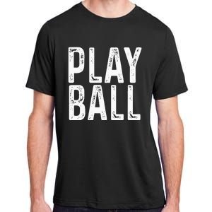 Play Ball Cute Baseball Softball Funny Adult ChromaSoft Performance T-Shirt