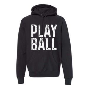 Play Ball Cute Baseball Softball Funny Premium Hoodie