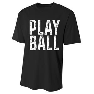 Play Ball Cute Baseball Softball Funny Performance Sprint T-Shirt