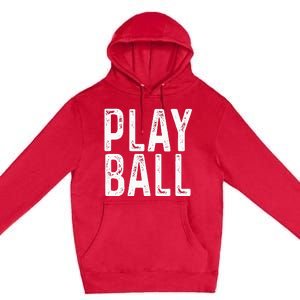 Play Ball Cute Baseball Softball Funny Premium Pullover Hoodie