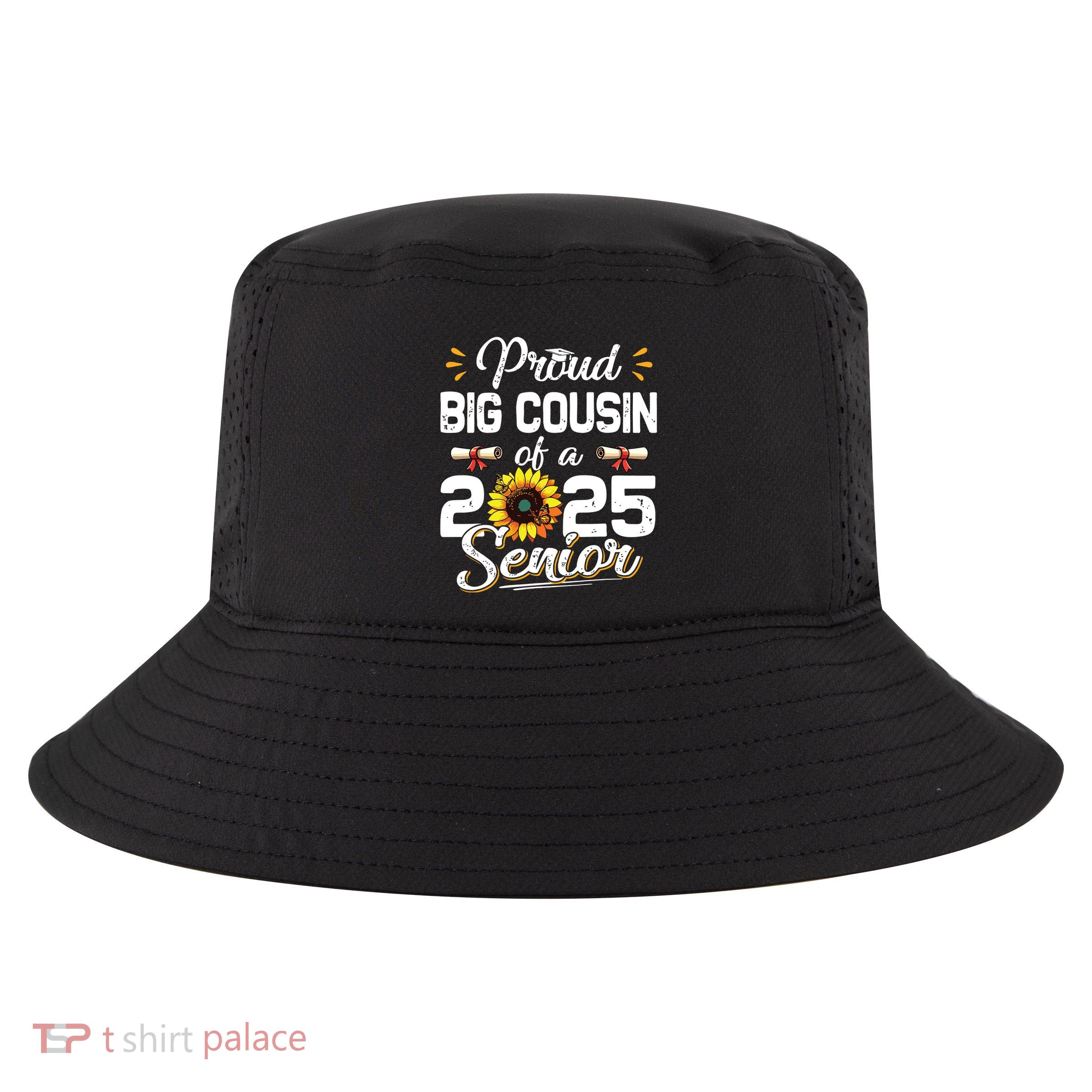 Proud Big Cousin Of A Class Of 2025 Senior Graduation 2025 Cool Comfort Performance Bucket Hat