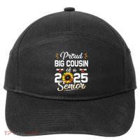 Proud Big Cousin Of A Class Of 2025 Senior Graduation 2025 7-Panel Snapback Hat