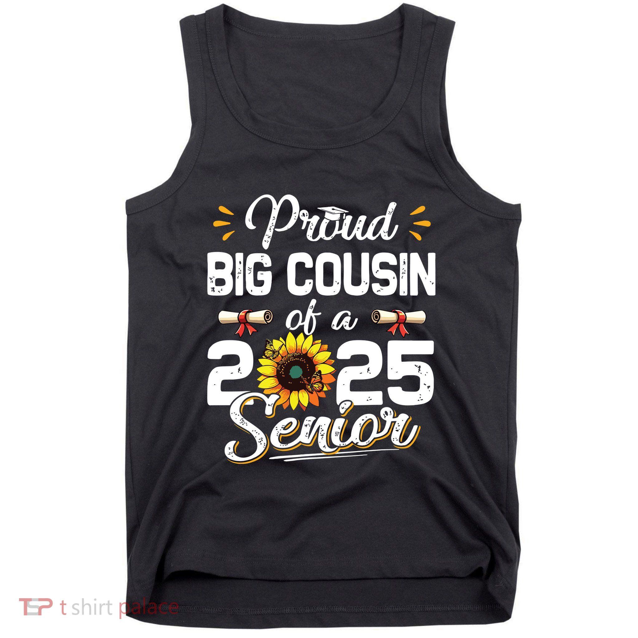 Proud Big Cousin Of A Class Of 2025 Senior Graduation 2025 Tank Top
