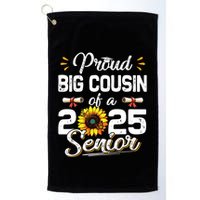 Proud Big Cousin Of A Class Of 2025 Senior Graduation 2025 Golf Towel