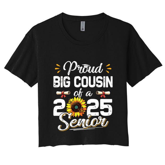 Proud Big Cousin Of A Class Of 2025 Senior Graduation 2025 Women's Crop Top Tee