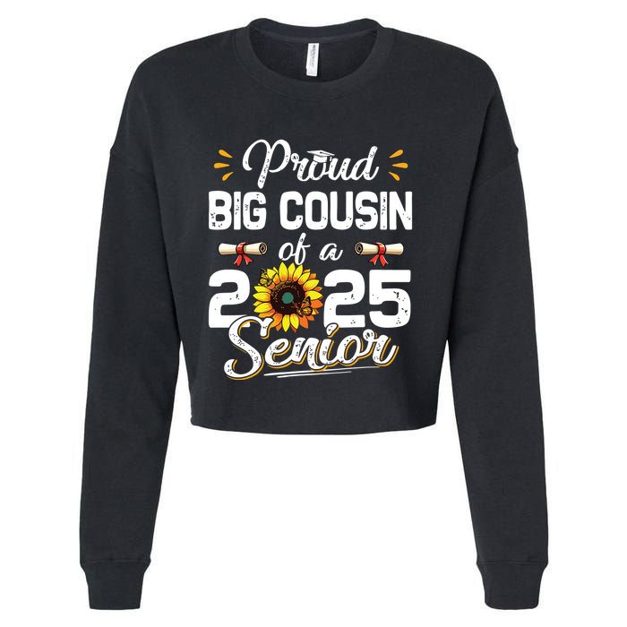 Proud Big Cousin Of A Class Of 2025 Senior Graduation 2025 Cropped Pullover Crew
