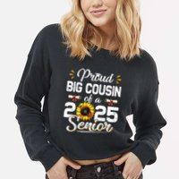 Proud Big Cousin Of A Class Of 2025 Senior Graduation 2025 Cropped Pullover Crew