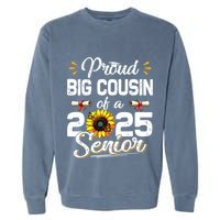 Proud Big Cousin Of A Class Of 2025 Senior Graduation 2025 Garment-Dyed Sweatshirt