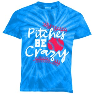 Pitches Be Crazy Baseball Gift Kids Tie-Dye T-Shirt