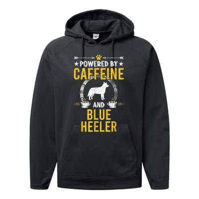 Powered By Caffeine And Blue Heeler Dog Lovers Performance Fleece Hoodie