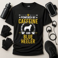 Powered By Caffeine And Blue Heeler Dog Lovers Performance Shirt