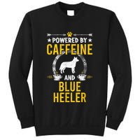 Powered By Caffeine And Blue Heeler Dog Lovers Sweatshirt