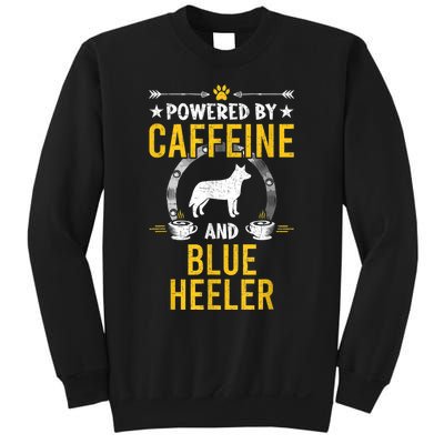 Powered By Caffeine And Blue Heeler Dog Lovers Sweatshirt