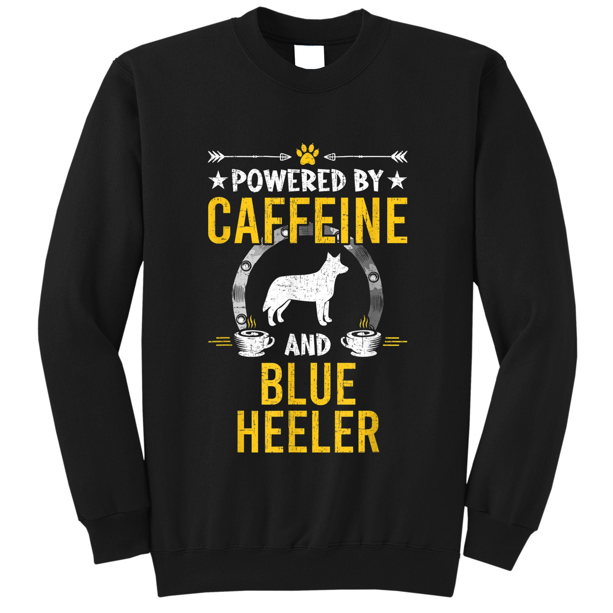 Powered By Caffeine And Blue Heeler Dog Lovers Tall Sweatshirt