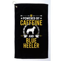 Powered By Caffeine And Blue Heeler Dog Lovers Golf Towel