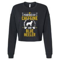 Powered By Caffeine And Blue Heeler Dog Lovers Cropped Pullover Crew